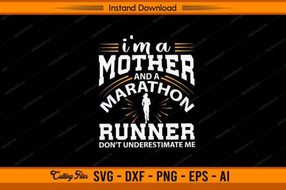 Download I'm a Mother a Marathon Runner - Marathon Collection